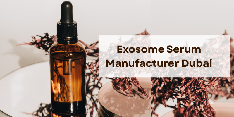 Exosome Serum Manufacturer Dubai