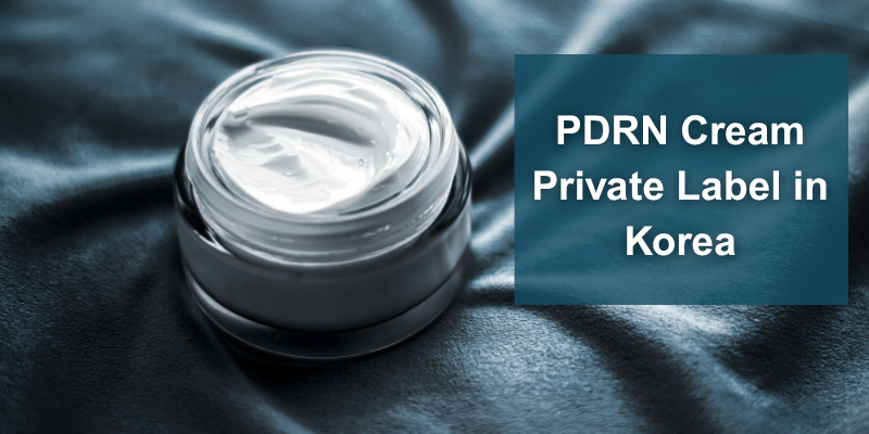 PDRN Cream Private Label in Korea